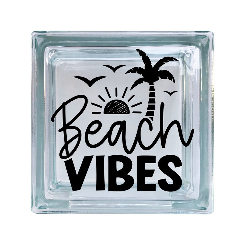 Beach Vibes Vinyl Decal For Glass Blocks, Car, Computer, Wreath, Tile, Frames